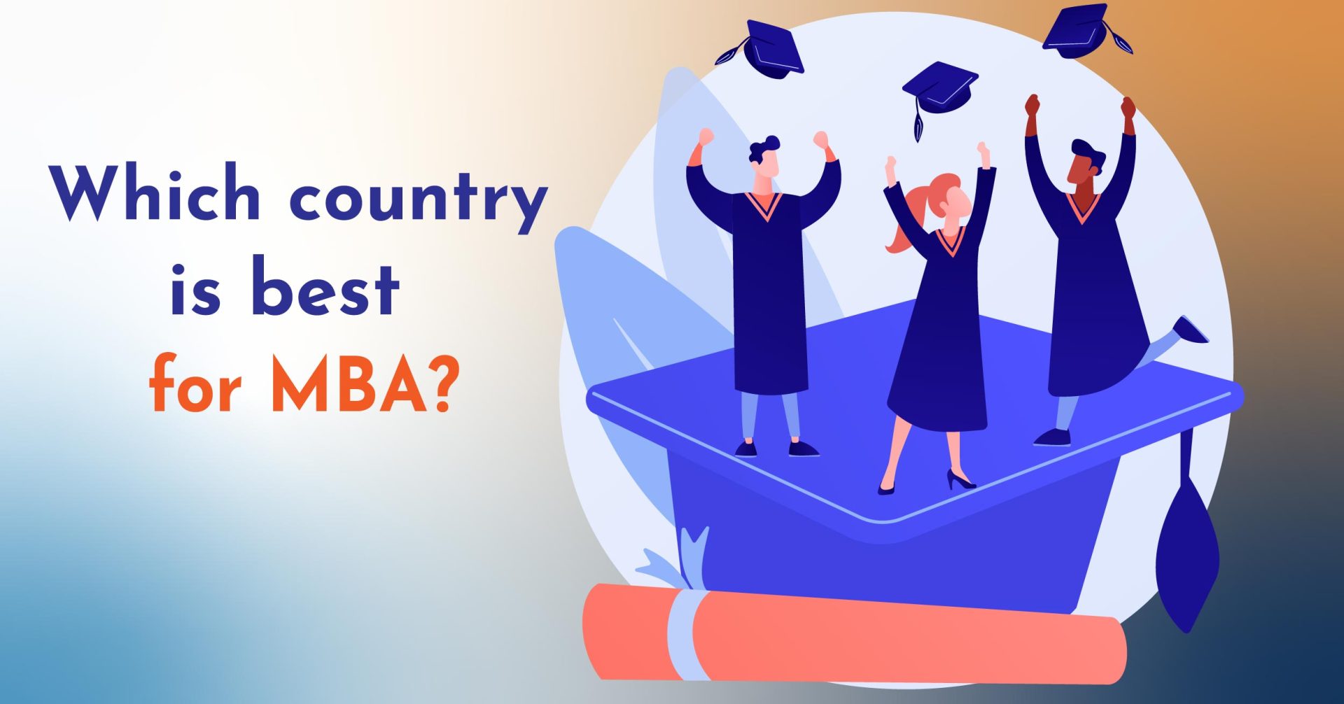 No logo Blog Cover .png 08 Baibhav Ojha Which Country is Best For MBA for Indian Students?