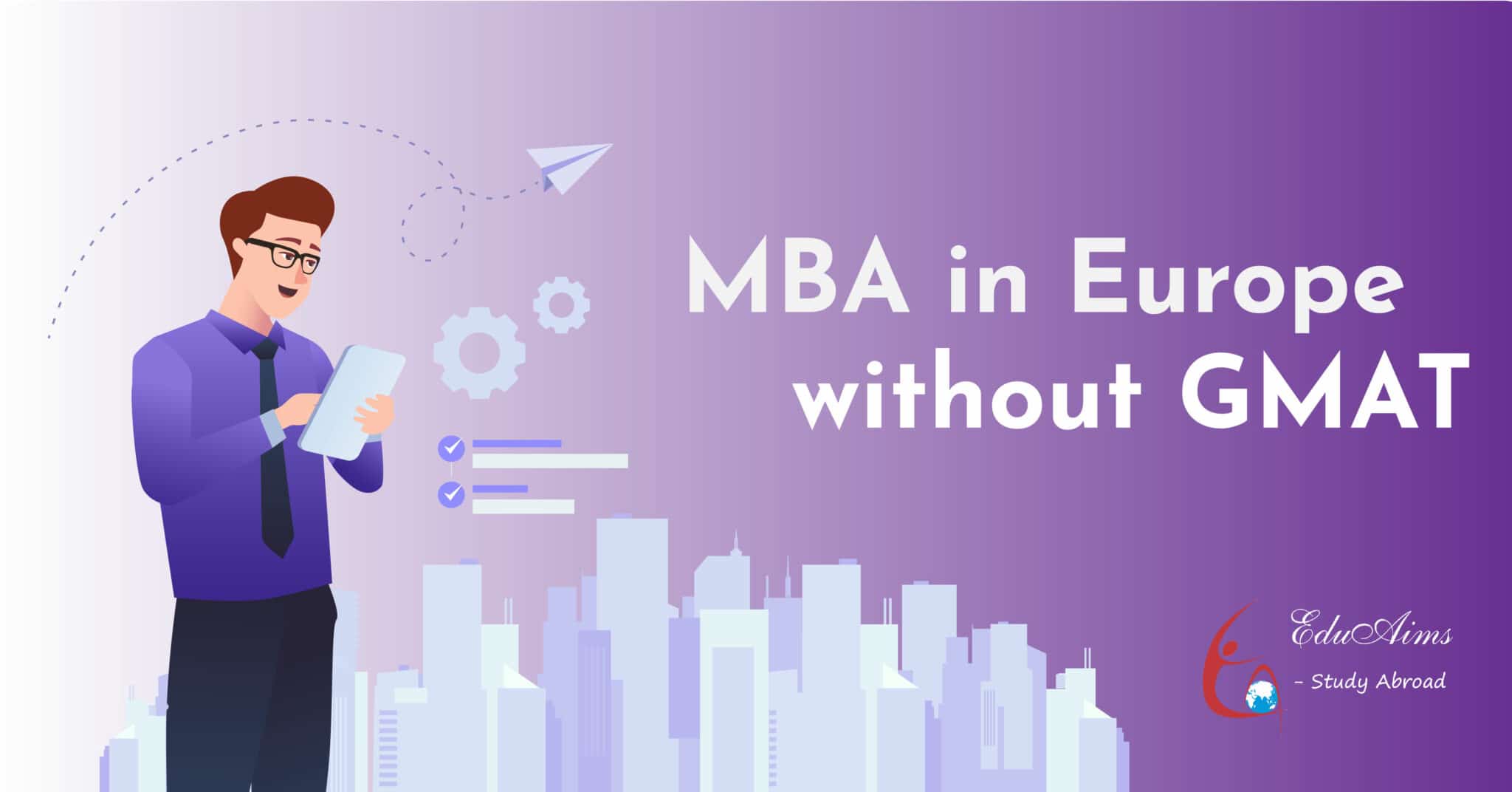 100 MBA In Europe Without GMAT EduAims