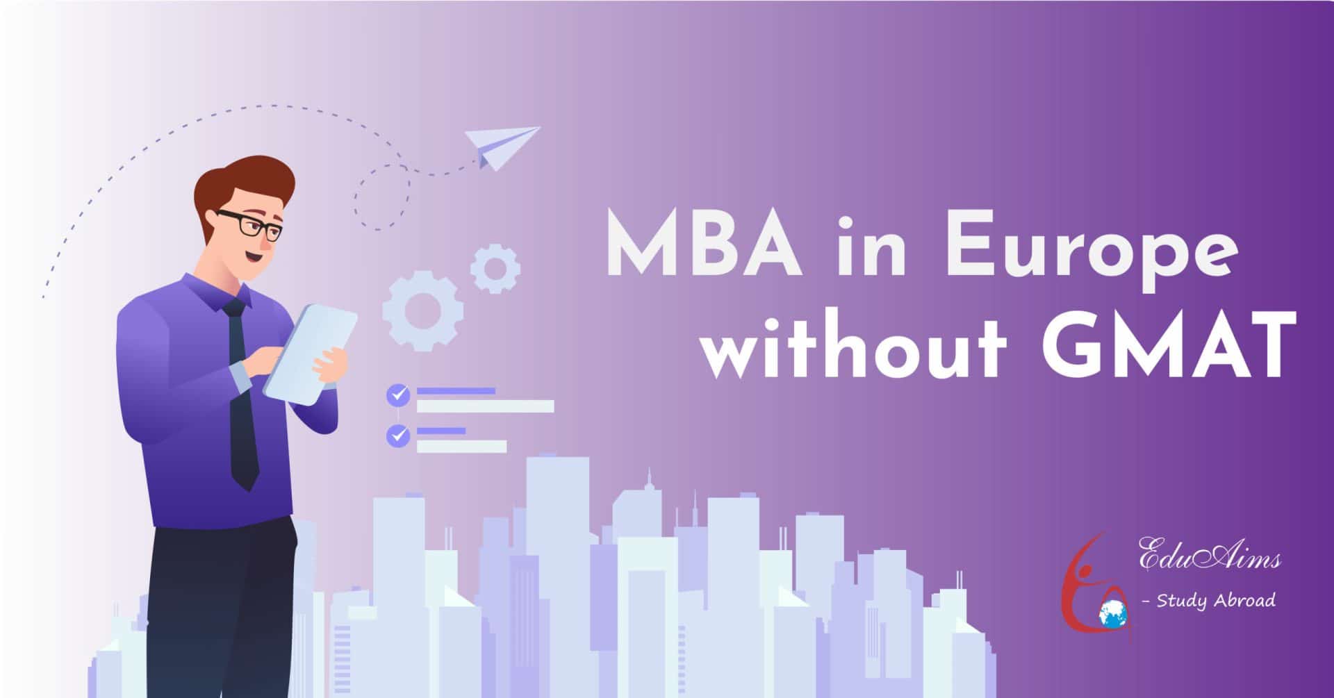 A Men standing in Europe for MBA in the Europe without GMAT